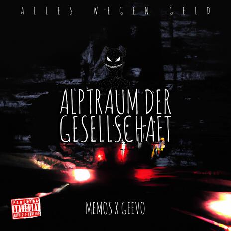 Alptraum der Gesellschaft ft. Geevo | Boomplay Music