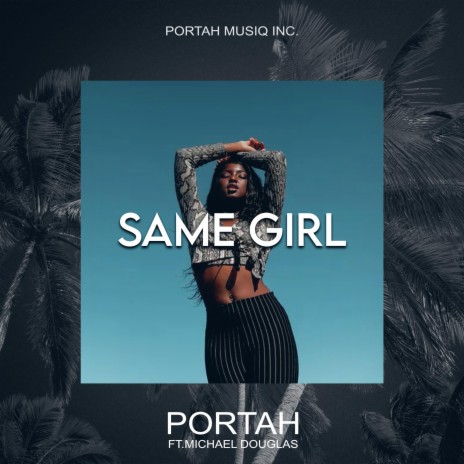 Same Girl (feat. Michael Douglas)
