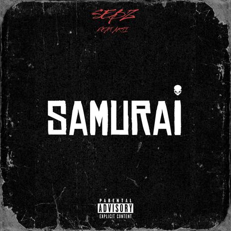 Samurai ft. ARTI | Boomplay Music