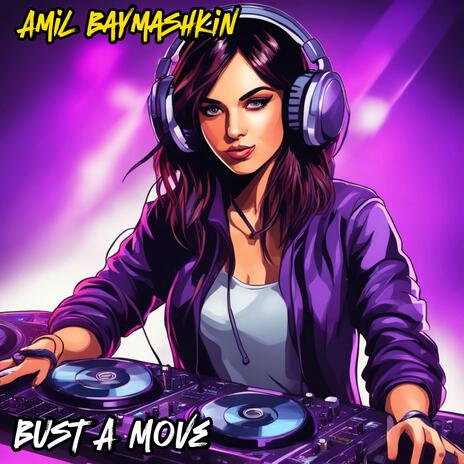 Bust A Move | Boomplay Music