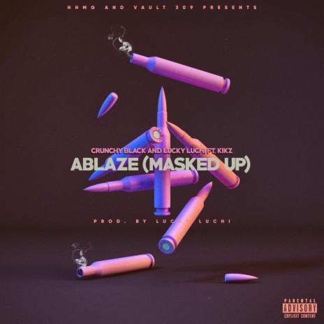 ABLAZE (Mask Up) ft. Lucky Luchi & Kikz | Boomplay Music