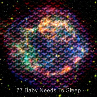 77 Bébé a besoin de dormir (2022 Enregistrements de la profondeur du sommeil)