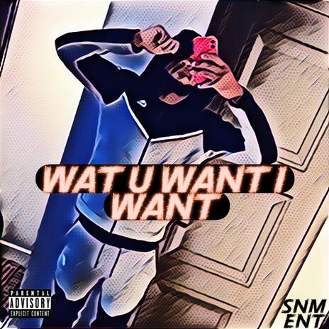 Wat u want i want | Boomplay Music