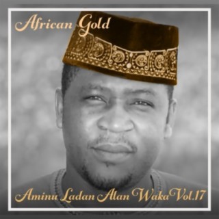 African Gold - Aminu Ladan Alan Waka Vol, 17