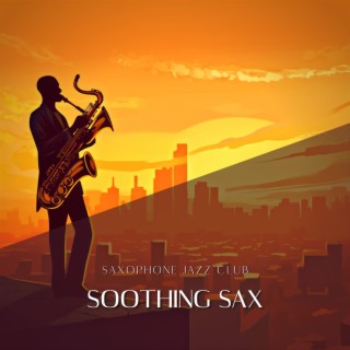 Soothing Sax: Tranquil Jazz Retreat