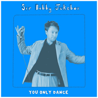 You Only Dance