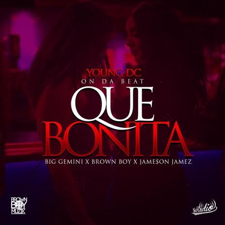 Que Bonita ft. Big Gemini & Jameson Jamez | Boomplay Music