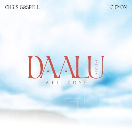 Daalu (Special Version) ft. Chris Gospell | Boomplay Music