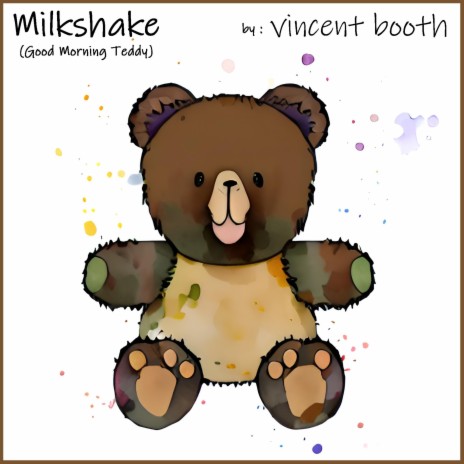 Milkshake! (Good Morning Teddy) | Boomplay Music