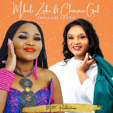 Imnandi Lento ft. Charma Gal | Boomplay Music