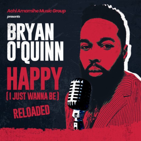 Happy (I Just Wanna Be) [Naija Radio Mix] | Boomplay Music