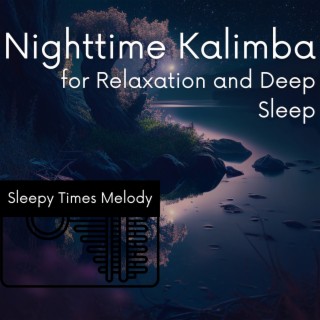 Nighttime Kalimba for Relaxation and Deep Sleep