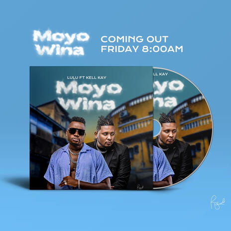 Moyo Wina ft. Kell Kay | Boomplay Music