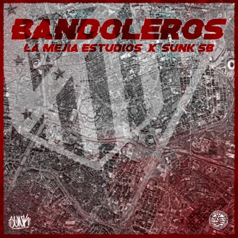 Bandoleros ft. Sunk SB & Llamas LME | Boomplay Music