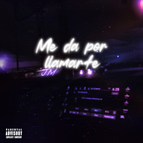 Me Da por Llamarte | Boomplay Music