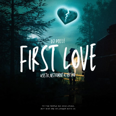 FIRST LOVE (ACUSTIC, INSTRUMENTAL VERSION) | Boomplay Music