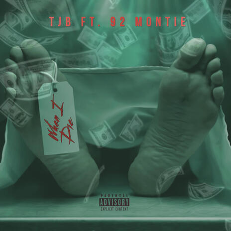 When I Die ft. 92_Montie | Boomplay Music