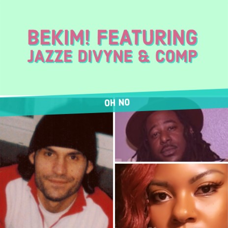 Oh No (feat. Jazze Divyne & Comp) (Radio Edit) | Boomplay Music