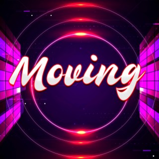 Moving