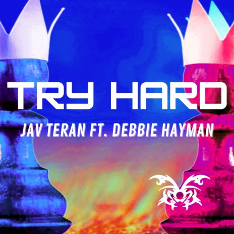 Try Hard (feat. Debbie Hayman) | Boomplay Music