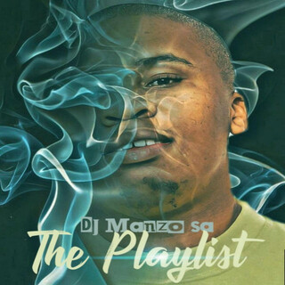 Dj ManZo Sa The Playlist