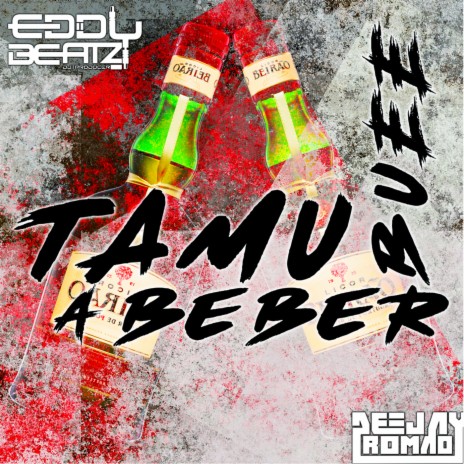 Tamu a Beber Buee ft. Dj Romão | Boomplay Music