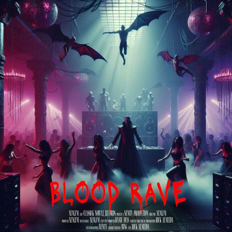 BLOOD RAVE | Boomplay Music