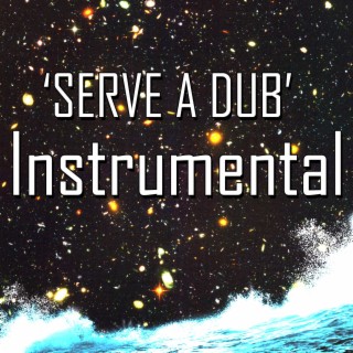 Serve A Dub (Instrumental)