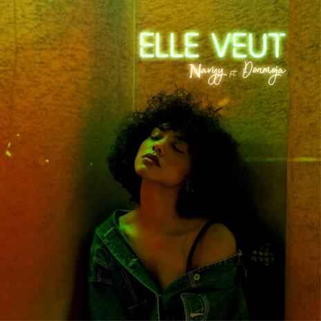 Elle veut ft. DonMoja | Boomplay Music