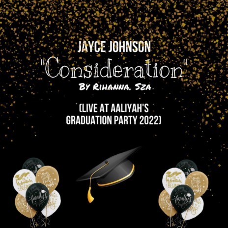 Consideration (live at Aaliyah's graduation party 2022) | Boomplay Music