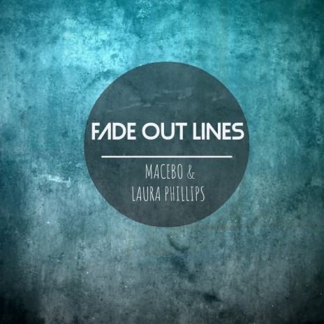 Fade out Lines (Remastered) ft. Laura Phillips | Boomplay Music