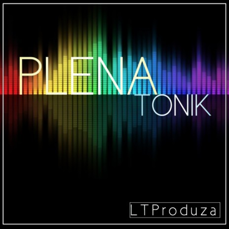 PlenaTonik | Boomplay Music