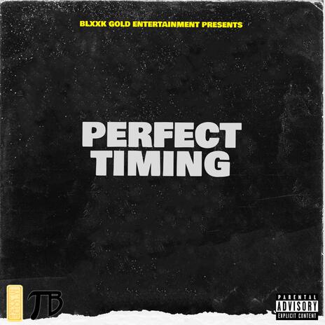 Perfect Timing | Boomplay Music