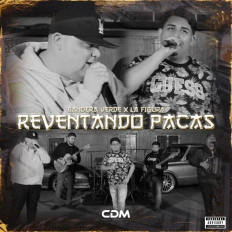 Reventando Pacas ft. La Figura | Boomplay Music