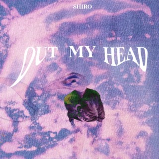 Out My Head