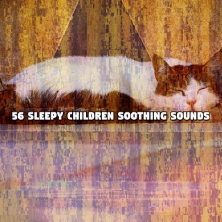 56 Sons apaisants pour enfants endormis (2022 This Way Is Diagonal Records)
