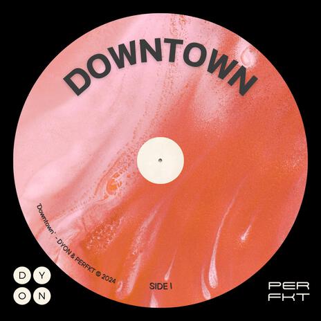 Downtown ft. perfkt | Boomplay Music