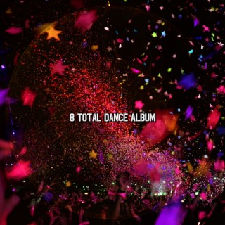 8 Album de danse totale (2022 Inquiet pour rien Records)