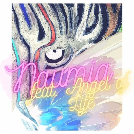 Naumia (feat. Angel of Life)