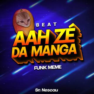 BEAT AAH ZÉ DA MANGA - Funk Meme