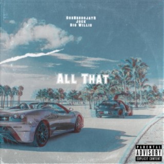 All That (feat. Jock & Big Willie)