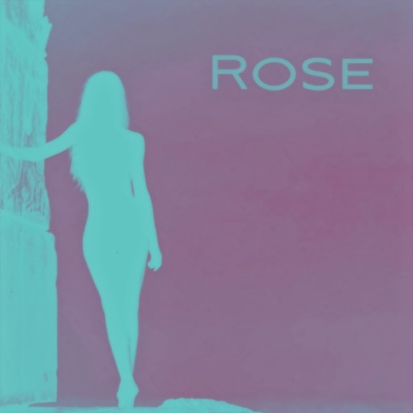 Rose | Boomplay Music