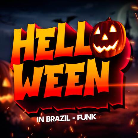 HALLOWEEN IN BRAZIL (FUNK) | Boomplay Music