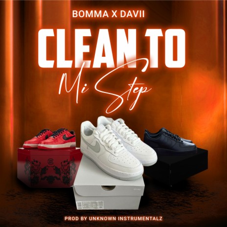 Clean To Mi Step ft. Davii | Boomplay Music