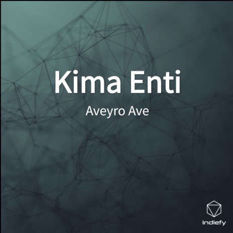 Kima Enti | Boomplay Music