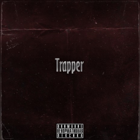 Trapper | Boomplay Music