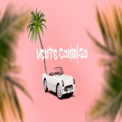 Vente Conmigo (feat Tny Cortez) ft. Tny Cortez | Boomplay Music