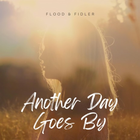 Another Day Goes By ft. Susan Fidler | Boomplay Music