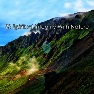 23 Intégrité spirituelle avec la nature (2022 Records de la nature illimités)
