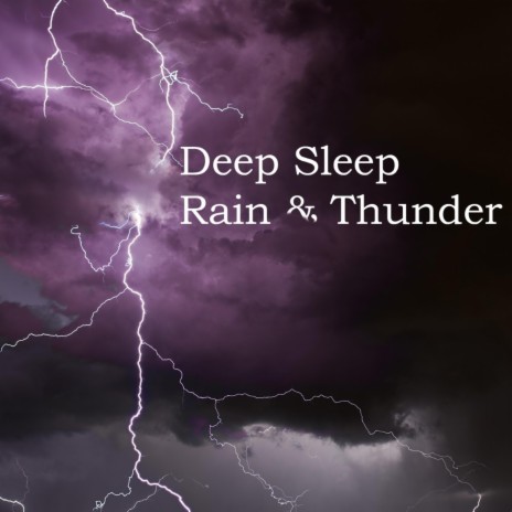 Deep Sleep Rain & Thunder V